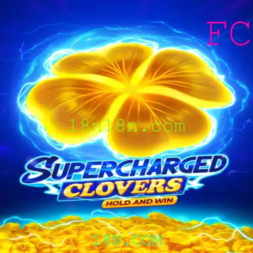 SchargedClovers: A Inovadora Experiência de Jogo da 18N.COM